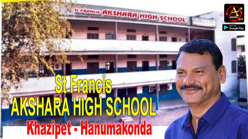 ST FRANCIS AKSHARA HIGH SCHOOL,KHAZIPET